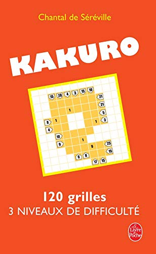Kakuro : 120 grilles, 3 niveaux de difficulté