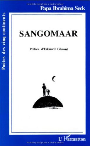 Sangomaar : stèles pour un nouvel humanisme