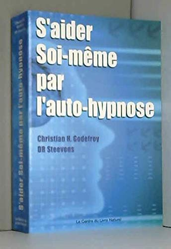 S'aider soi-même par l'auto-hypnose