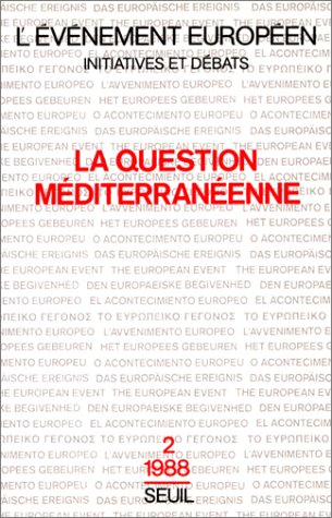 Evénement européen (L'), n° 2. La Question méditerranéenne