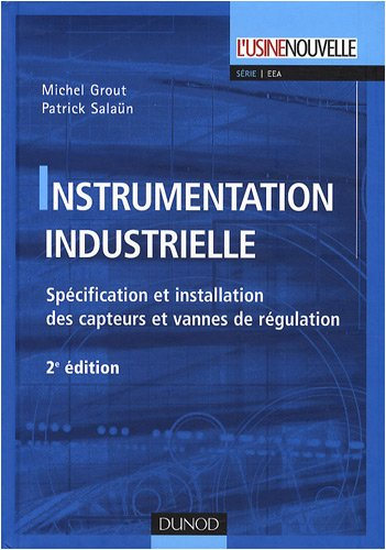 Instrumentation industrielle : spécification et installation des capteurs et vannes de régulation