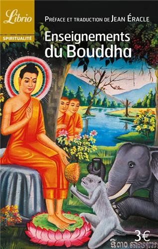 Enseignements du Bouddha : textes tirés du Canon bouddhique chinois
