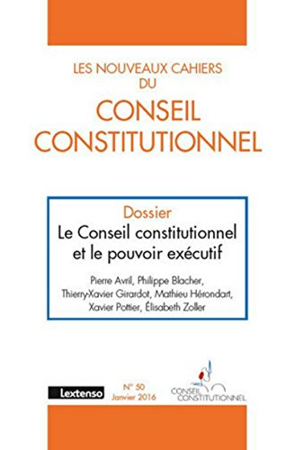 Nouveaux cahiers du Conseil constitutionnel (Les), n° 50. Le Conseil constitutionnel et le pouvoir e