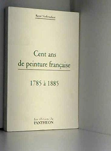 Cent ans de peinture française : 1785 à 1885