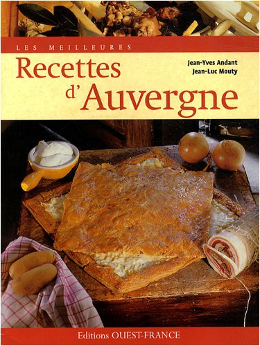 Les meilleures recettes d'Auvergne