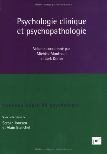 Nouveau cours de psychologie. Vol. 1. Psychologie clinique et psychopathologie