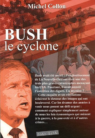 Bush : le cyclone