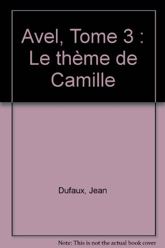 Avel. Vol. 3. Le Thème de Camille