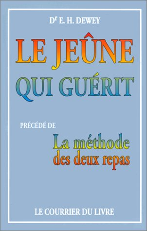 Le Jeûne qui guérit