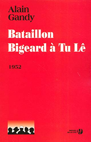 Bataillon Bigeard à Tu Lê, 1952 : la légende des paras