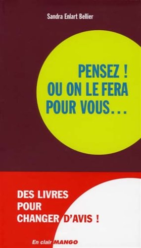 Pensez ! Ou on le fera pour vous...