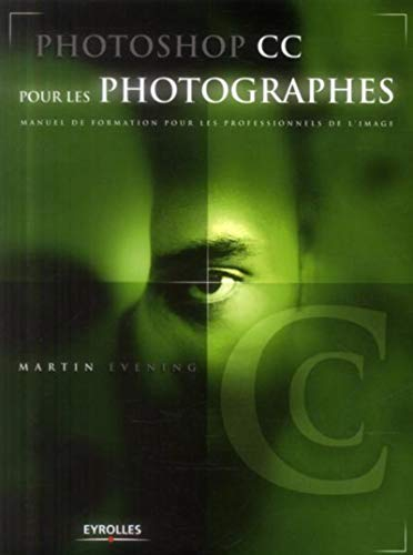Photoshop CC pour les photographes : manuel de formation pour les professionnels de l'image