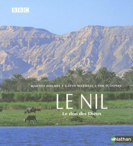 Le Nil : le don des dieux