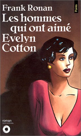 Les Hommes qui ont aimé Evelyn Cotton