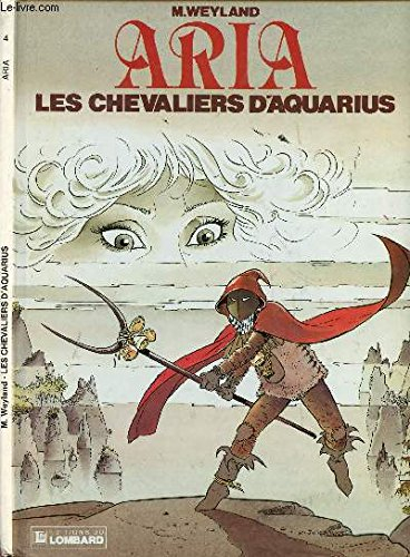 Aria. Vol. 4. Les chevaliers d'Aquarius