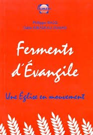Ferments d'Evangile : une Eglise en mouvement