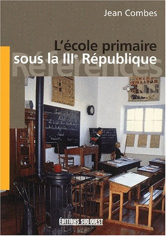L'école primaire sous la IIIe République
