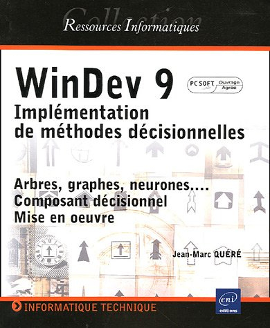 WinDev 9 : implémentation de méthodes décisionnelles