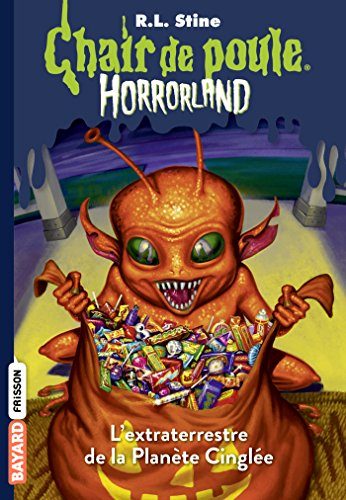 Horrorland. Vol. 16. L'extraterrestre de la planète cinglée
