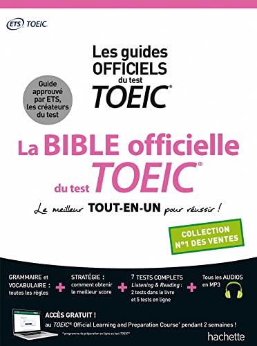 La bible officielle du test TOEIC : les guides officiels du test TOEIC : le meilleur tout-en-un pour
