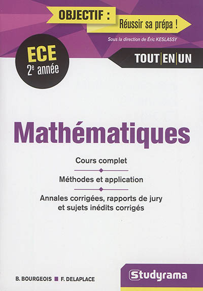Mathématiques, ECE 2e année : cours complet, méthodes et application, annales corrigées, rapport de 