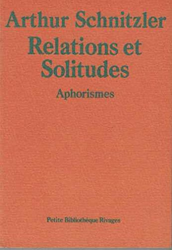relations et solitudes / aphorismes