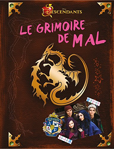 Descendants. Vol. 1. Le grimoire de Mal