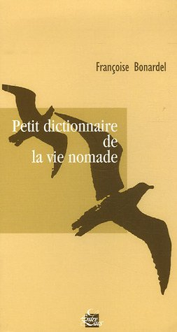 Petit dictionnaire de la vie nomade