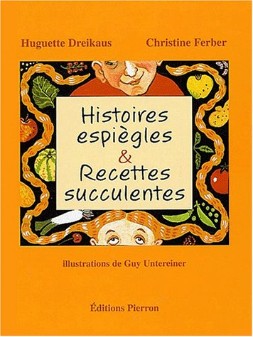 Histoires espiègles et recettes succulentes
