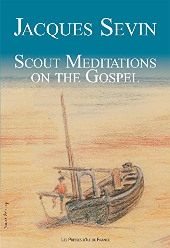Scout meditations on the Gospel