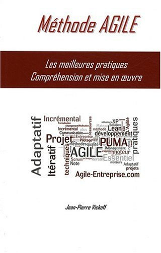 méthode agile les meilleures pratiques compréhension et mise en oeuvre