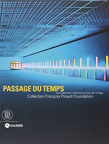 Passage du temps : une sélection d'oeuvres autour de l'image, collection François Pinault foundation
