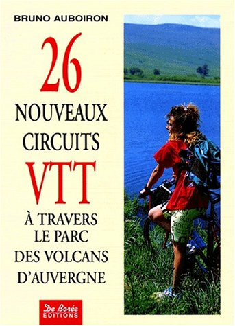 26 nouveaux circuits VTT, à travers le parc des volcans d'Auvergne
