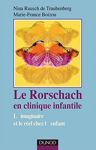 Le Rorschach en clinique infantile : l'imaginaire et le réel chez l'enfant