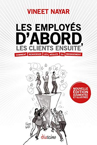 Les employés d'abord, les clients ensuite : comment renverser les règles du management