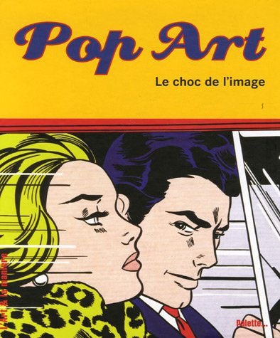 Pop art : le choc de l'image