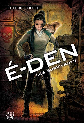 É-Den. Vol. 1. Les survivants