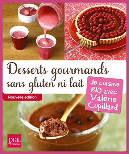 Desserts gourmands sans gluten ni lait