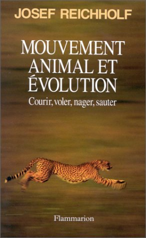 Mouvement, animal et évolution : courir, voler, nager, sauter