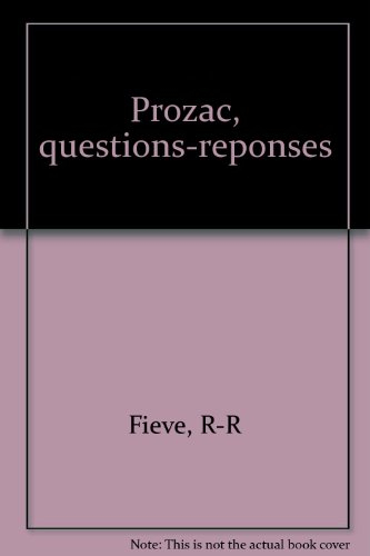 Prozac, questions-réponses