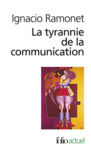 La tyrannie de la communication