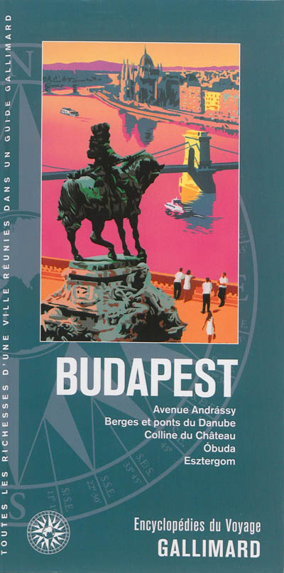 Budapest : avenue Andrassy, berges et ponts du Danube, colline du château, Obuda, Esztergom