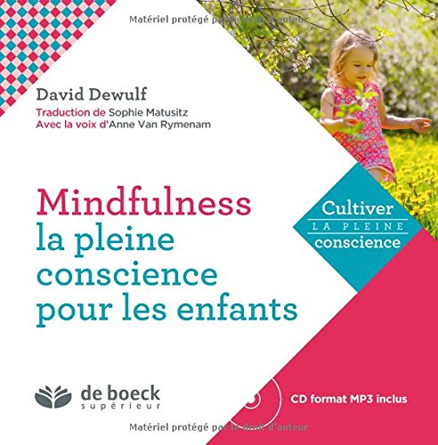 Mindfulness : la pleine conscience pour les enfants