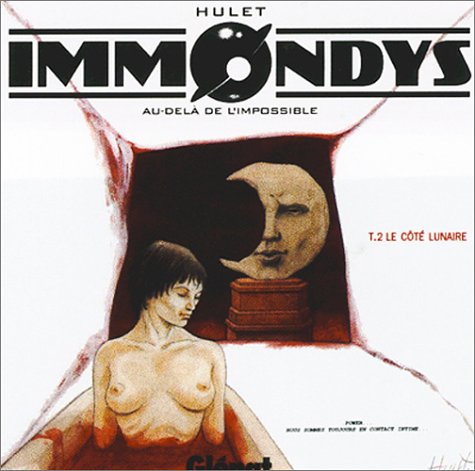 Immondys. Vol. 2. Le côté lunaire