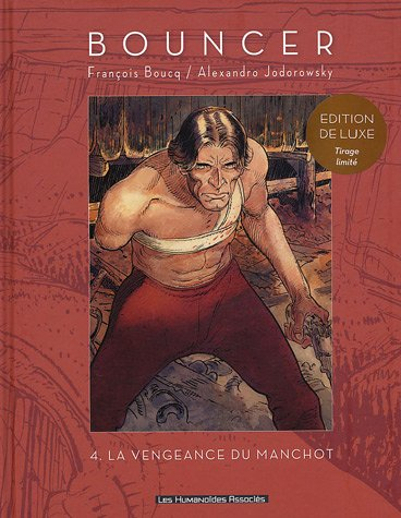 Bouncer. Vol. 4. La vengeance du manchot
