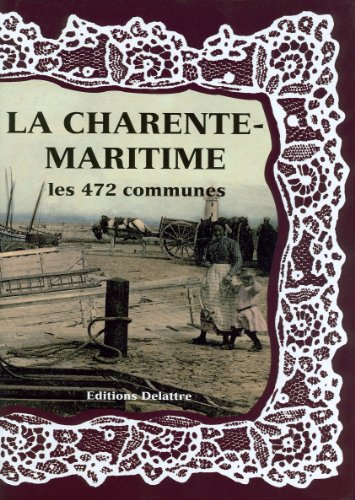 La Charente-Maritime, les 472 communes