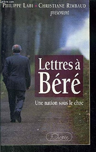 Lettres à Béré : suivies d'un entretien avec Gilberte Bérégovoy