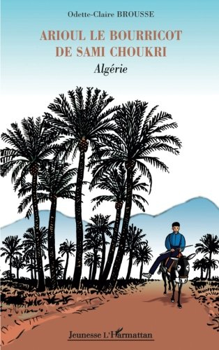 Arioul, le bourricot de Sami Choukri : Algérie