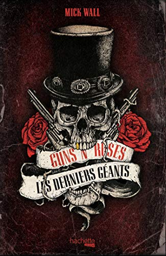 Guns N' Roses : les derniers des géants