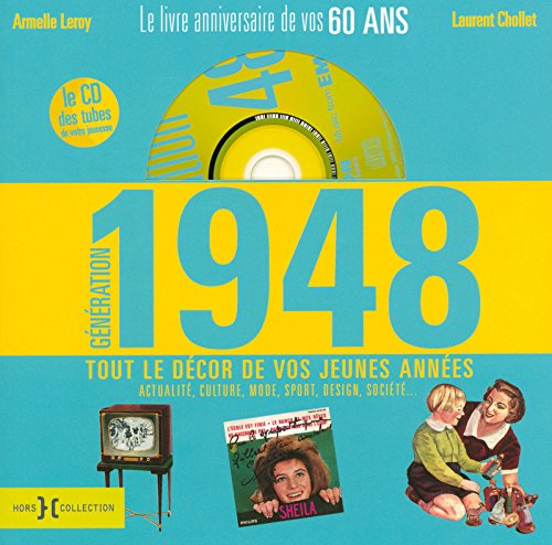 Génération 1948 : le livre anniversaire de vos 60 ans : tout le décor de vos jeunes années (actualit